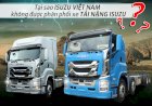 Tại sao công ty Isuzu Việt Nam không được phân phối xe tải nặng Isuzu Giga?