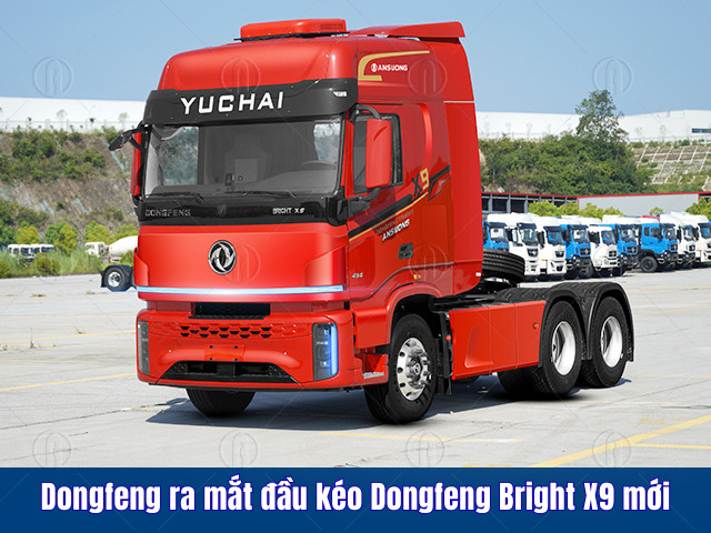 Xe đầu kéo Dongfeng Bright X9 được Ô tô An Sương phân phối độc quyền ở thị trường Việt Nam Xe đầu kéo Dongfeng Bright X9 được Ô tô An Sương phân phối độc quyền ở thị trường Việt Nam
