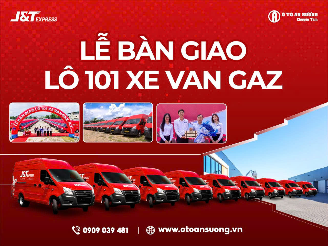 An Sương Group bàn giao 101 xe Van GAZ cho J&T Express – Bước tiến lớn trong hợp tác chiến lược. An Sương Group bàn giao 101 xe Van GAZ cho J&T Express – Bước tiến lớn trong hợp tác chiến lược.