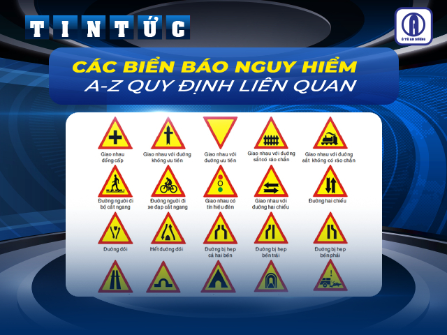 Tìm hiểu thông tin về biển báo nguy hiểm để chấp hành đúng luật giao thông