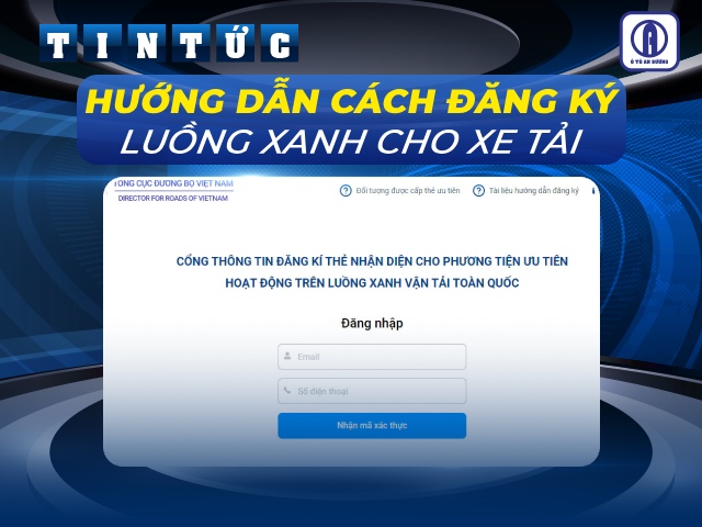 Đăng ký luồng xanh cho xe tải là thông tin mà các chủ xe cần biết Đăng ký luồng xanh cho xe tải là thông tin mà các chủ xe cần biết