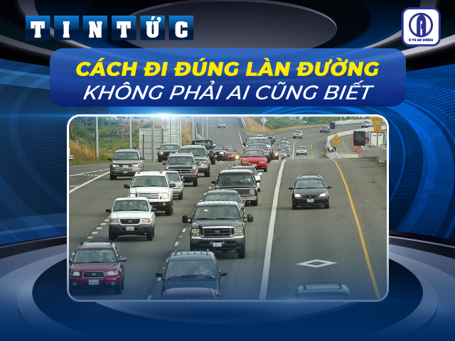 Cách đi đúng làn đường cho ô tô