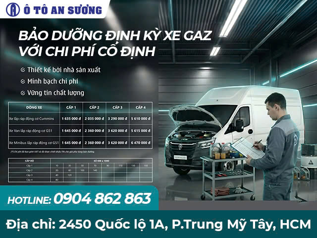 Ô tô An Sương thông báo chi phí bảo dưỡng xe Gaz định kỳ mới nhất Ô tô An Sương thông báo chi phí bảo dưỡng xe Gaz định kỳ mới nhất