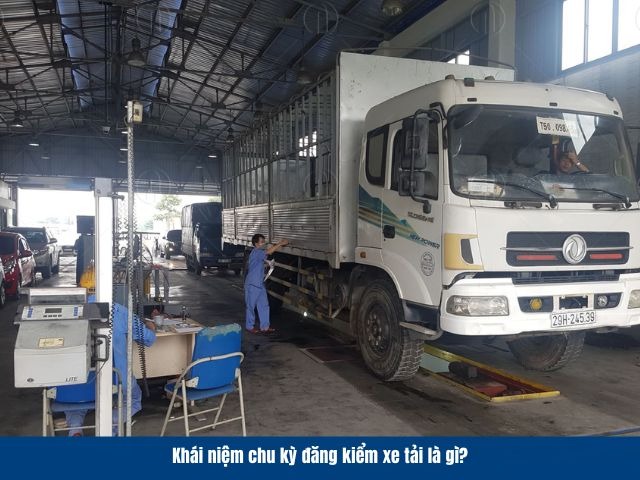 Đăng kiểm xe tải là quy trình nhằm kiểm tra và xác nhận phương tiện có đảm bảo an toàn hay không