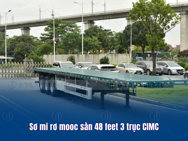 Rơ moóc sàn CIMC 48 feet 3 trục là lựa chọn tối ưu cho các doanh nghiệp chuyên chở container