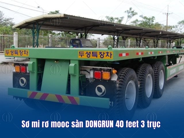 Mooc sàn 40 Feet 3 trục DONGRUN được thiết kế đáp ứng nhu cầu vận tải container và hàng hóa nặng