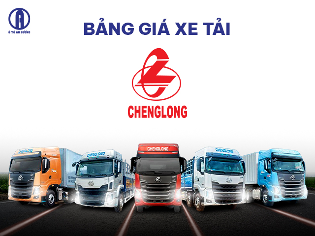 Tổng hợp bảng giá xe chenglong đầy đủ tại Ô tô An Sương