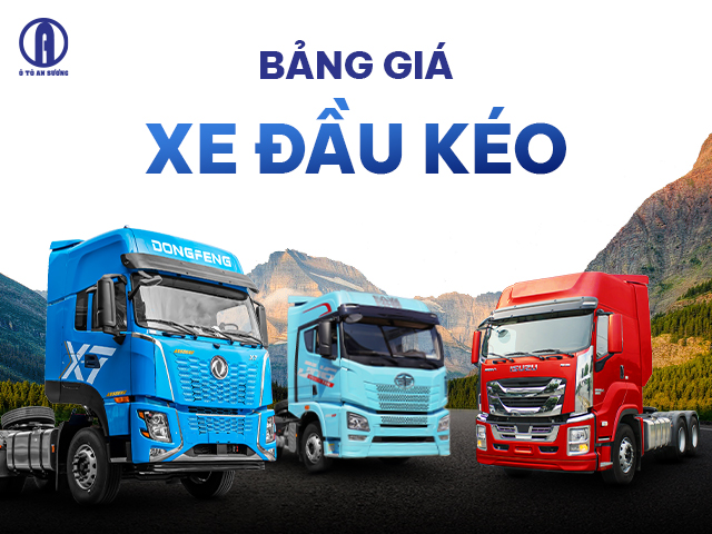 Bảng giá xe đầu kéo tại Ô tô An Sương