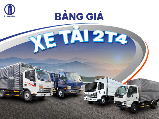 Bảng giá xe tải 2.4 tấn tháng 12/2024 giá tốt mới nhất