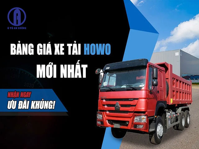 Mua xe tải Howo ở đâu giá tốt tại Ô tô An Sương