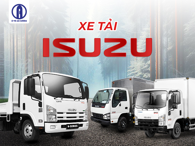 Isuzu - Thương hiệu xe tải uy tín hàng đầu thế giới