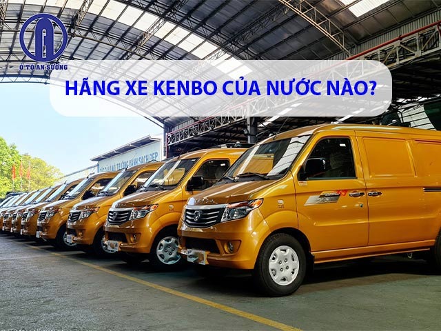 Hãng xe Kenbo của nước Trung Quốc và có nhà máy lắp ráp tại Việt Nam