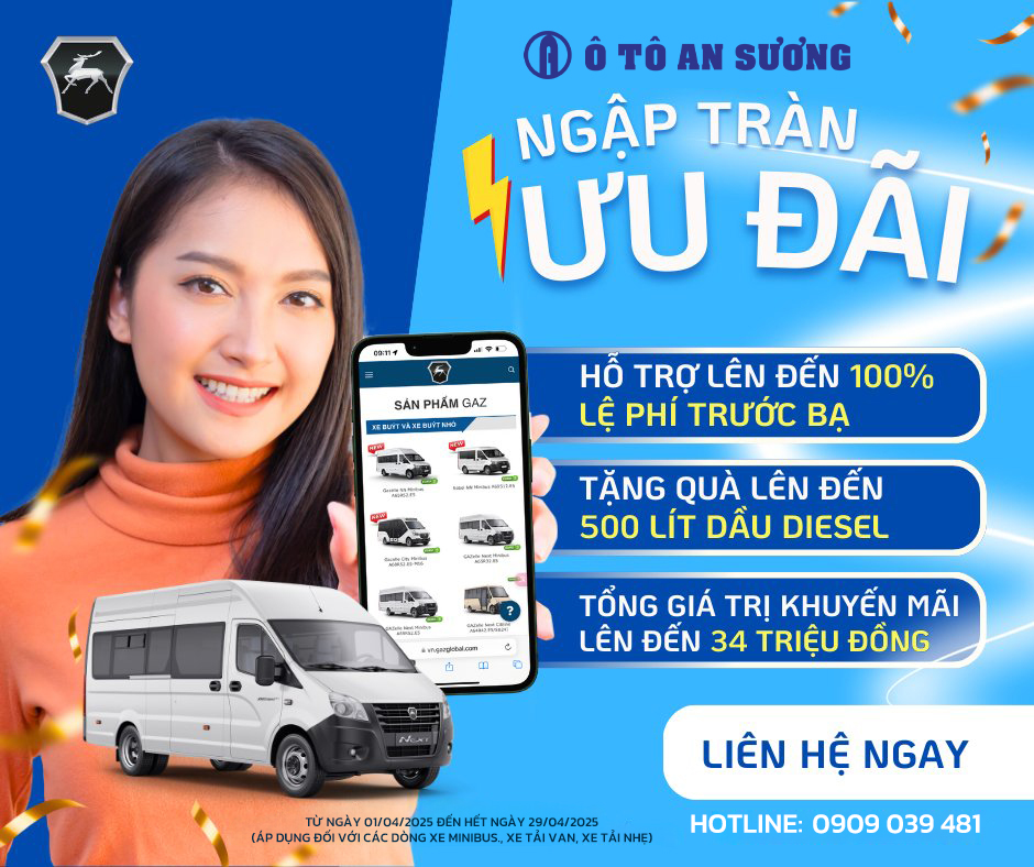 Chương trình khuyến mãi xe Gaz tháng 3/2025 áp dụng từ ngày 01/04/2025 đến hết ngày 29/034/2025 