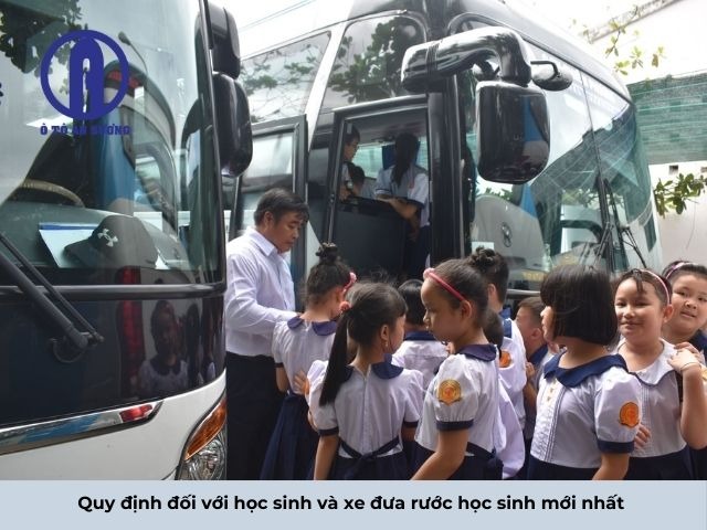 Quy định đối với học sinh và xe đưa rước học sinh mới nhất