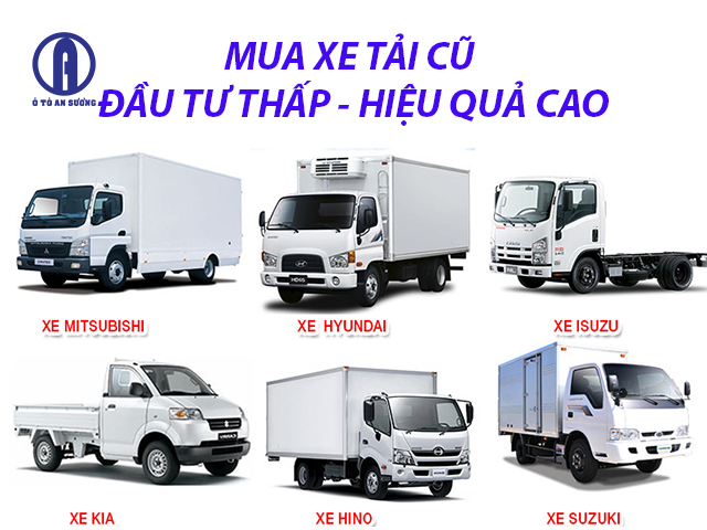 Mua xe tải cũ giúp tiết kiệm chi phí