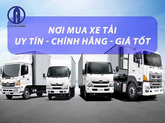 Mua xe tải tại Ô tô An Sương uy tín, chất lượng