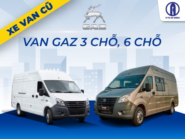 Xe tải van Gaz cũ chính hãng, giá tốt tại Ô tô An Sương