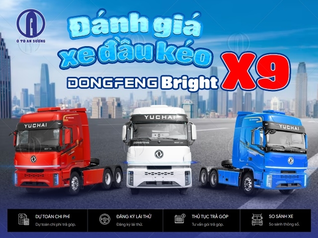 Đánh giá đầu kéo Dongfeng Bright X9 có tốt không?