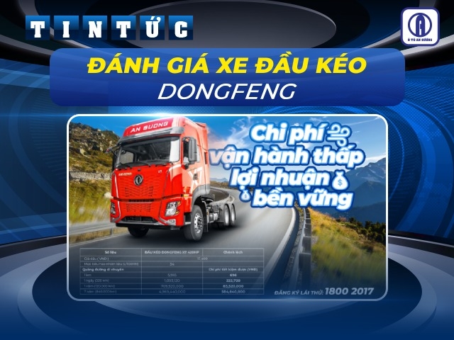 Đánh giá xe đầu kéo Dongfeng có thật sự đáng mua?