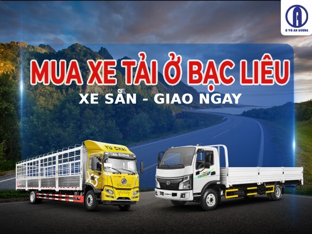 Địa chỉ mua xe tải ở Bạc Liêu uy tín