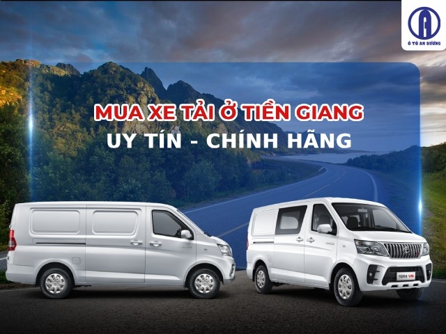 Mua xe tải van ở Tiền Giang nơi đâu giá tốt