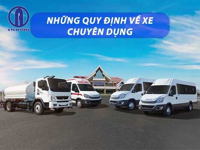 Những quy định về xe chuyên dụng