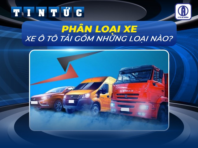 Hình: Phân loại xe ô tô tải gồm những loại nào