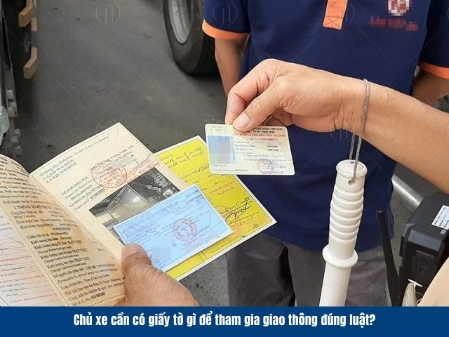 Các loại giấy tờ cần có khi tham gia giao thông