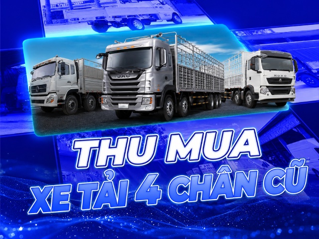 Thu mua xe tải 4 chân cũ đã qua sử dụng Thu mua xe tải 4 chân cũ đã qua sử dụng