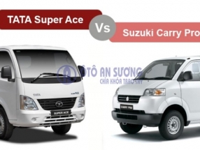ĐÁNH GIÁ - PHÂN TÍCH XE TẢI TATA SUPER ACE VỚI XE SUZUKI CARRY PRO