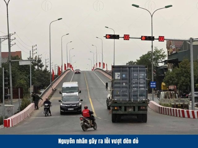 C&aacute;c nguy&ecirc;n nh&acirc;n g&acirc;y ra lỗi vượt đ&egrave;n đỏ