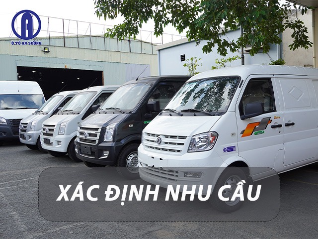 Xác định rõ nhu cầu mua xe tải van để làm gì