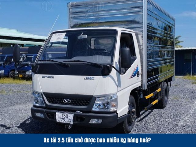 Tải trọng thực tế v&agrave; theo giấy tờ đăng kiểm của xe tải 2.5 tấn