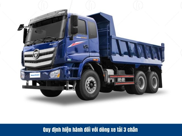 Các quy định hiện hành với dòng xe tải 3 chân Các quy định hiện hành với dòng xe tải 3 chân