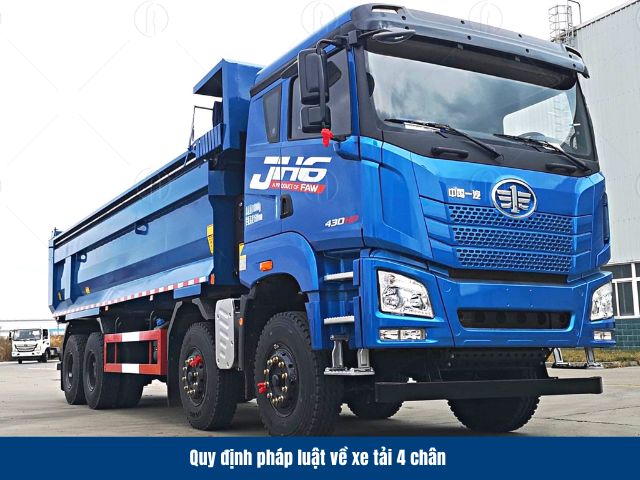 Các quy định pháp luật về cấu tạo và trọng tải Xe tải thùng 4 chân Các quy định pháp luật về cấu tạo và trọng tải Xe tải thùng 4 chân