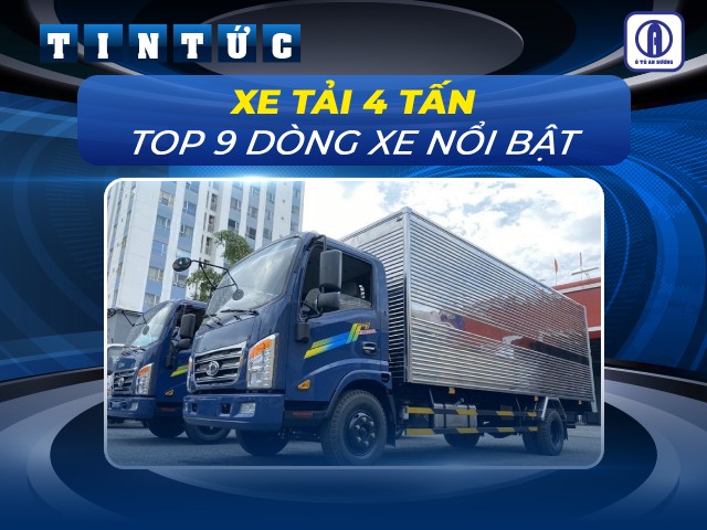 Tổng hợp 14 xe tải 4 tấn đánh giá tốt nhất