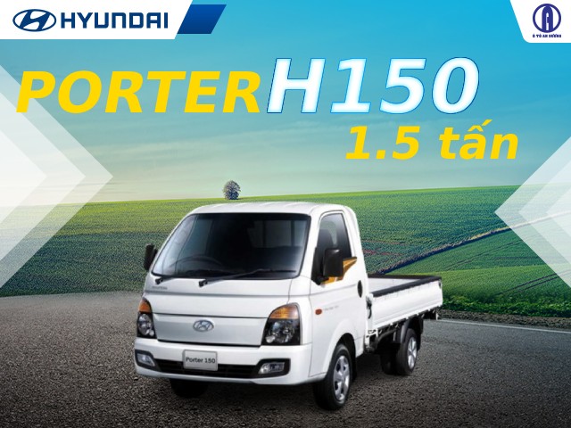 Đánh giá tổng quan xe tải Hyundai h150 1.5 tấn