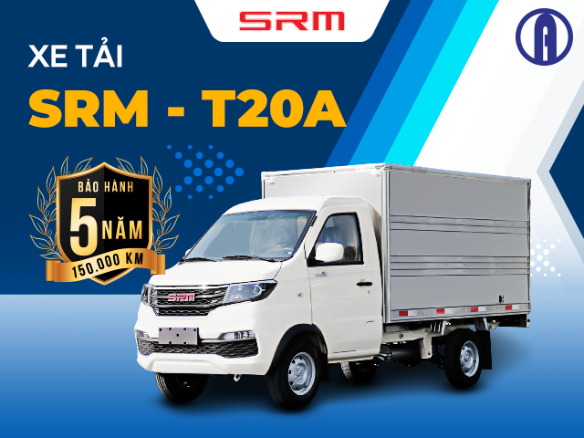 Xe tải SRM T20A bảo hành 5 năm với quãng đường 150.000 km