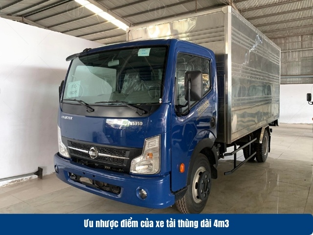 Ưu nhược điểm của xe tải th&ugrave;ng d&agrave;i 4m3 c&aacute;c t&agrave;i xế cần biết