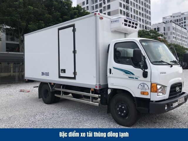 Đặc điểm nổi bật của xe tải thùng đông lạnh Đặc điểm nổi bật của xe tải thùng đông lạnh