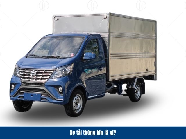 Xe tải th&ugrave;ng k&iacute;n c&oacute; phần th&ugrave;ng h&agrave;ng được thiết kế dạng hộp k&iacute;n