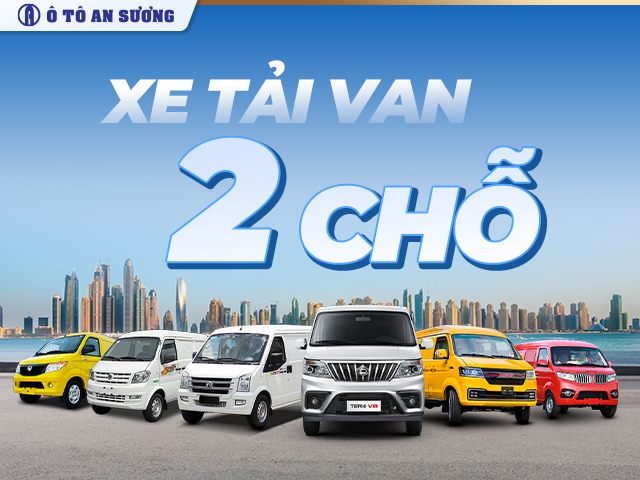 Bảng giá xe tải van 2 chỗ mới nhất
