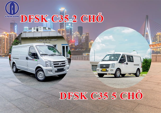 Xe tải van DFSK C35 2 chỗ và 5 chỗ