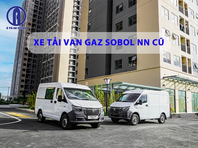 Giá xe tải gaz sobol nn cũ bao nhiêu